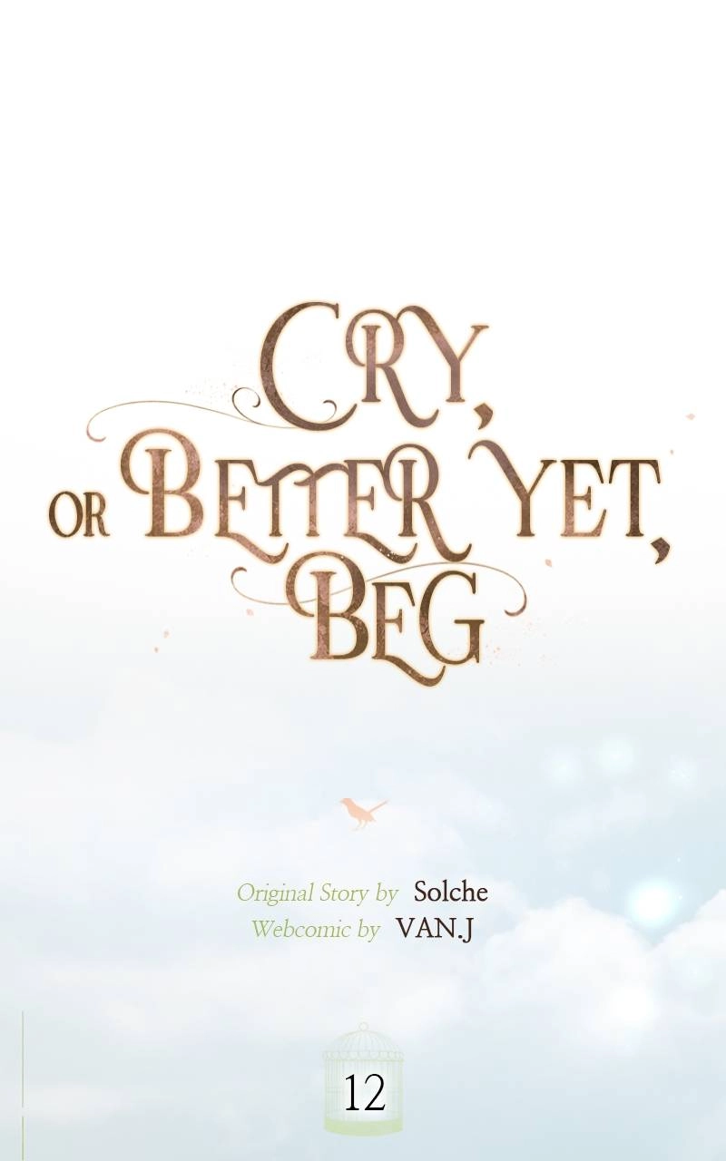 Cry, or Better Yet, Beg Chapter 12, page 17 of 117