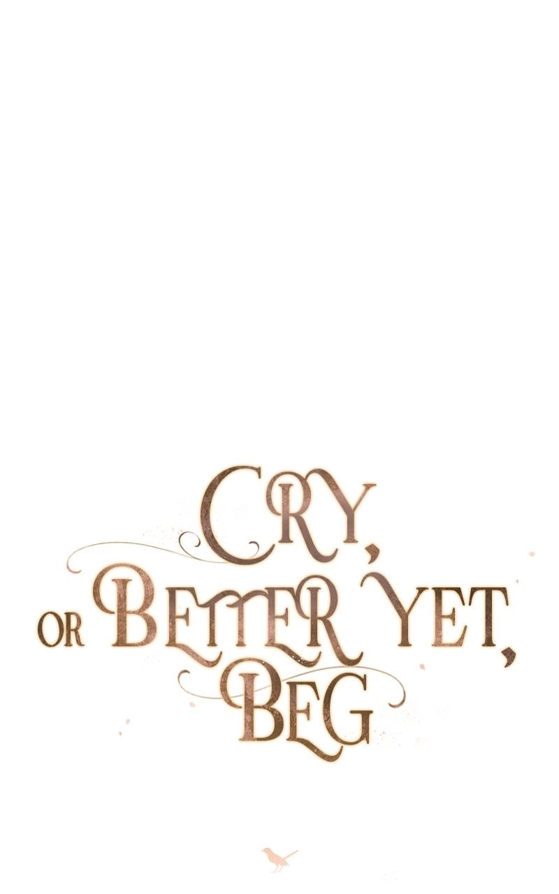 Cry, or Better Yet, Beg Chapter 17, page 75 of 124