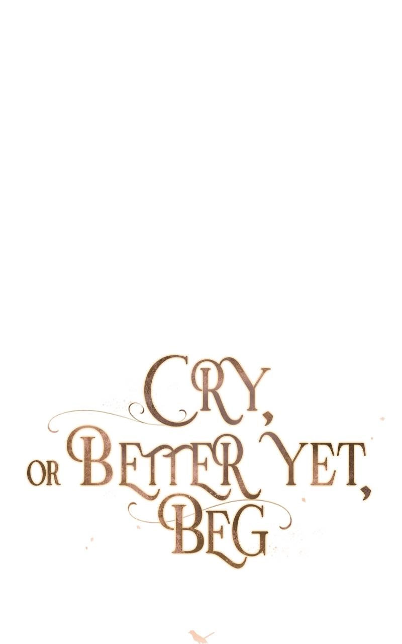 Cry, or Better Yet, Beg Chapter 20, page 57 of 108