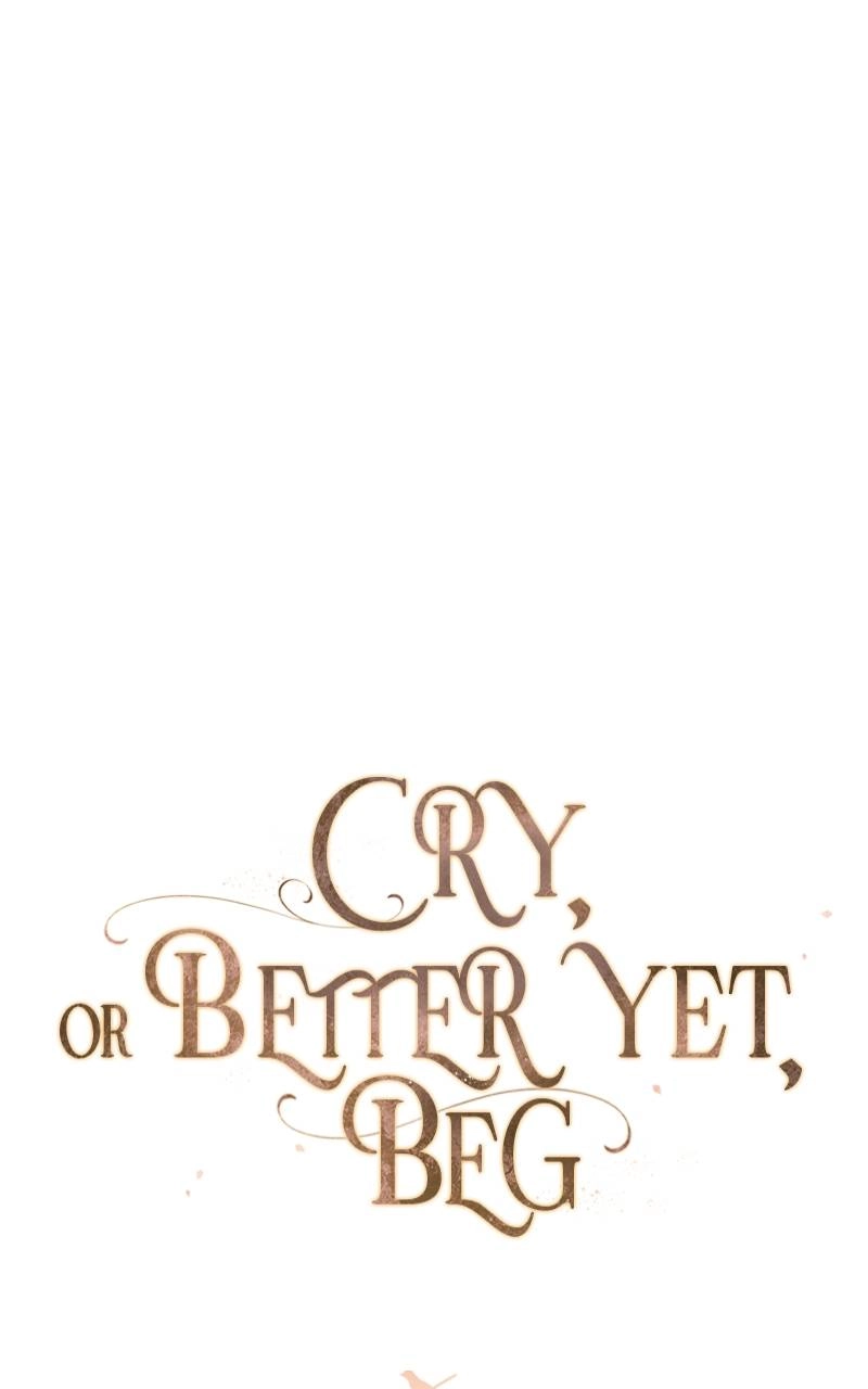 Cry, or Better Yet, Beg Chapter 4, page 32 of 122