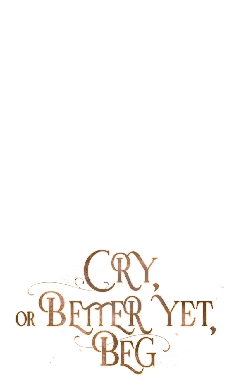 Cry, or Better Yet, Beg Chapter 9, page 41 of 117