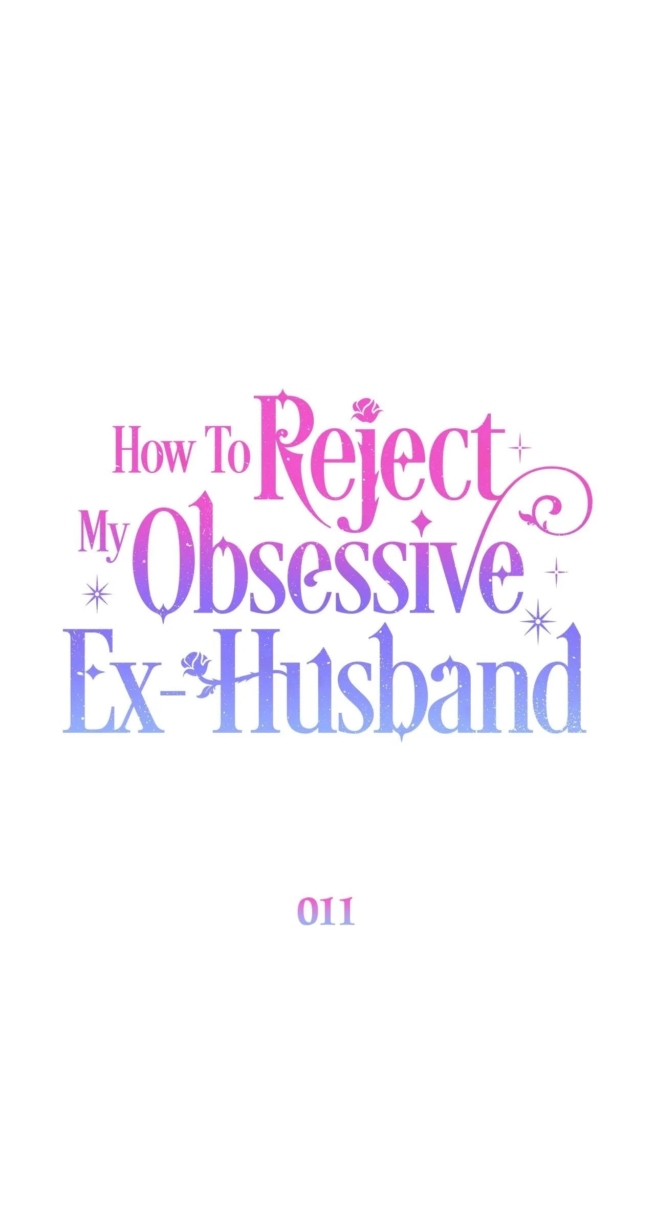 How To Reject My Obsessive Ex-Husband Chapter 11, page 49 of 115