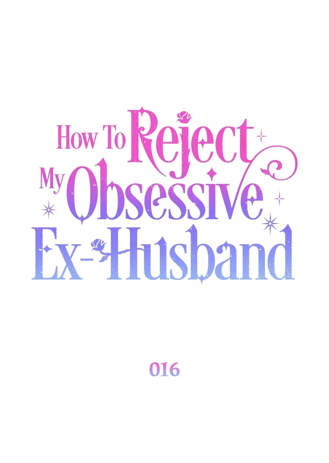 How To Reject My Obsessive Ex-Husband Chapter 16, page 48 of 111