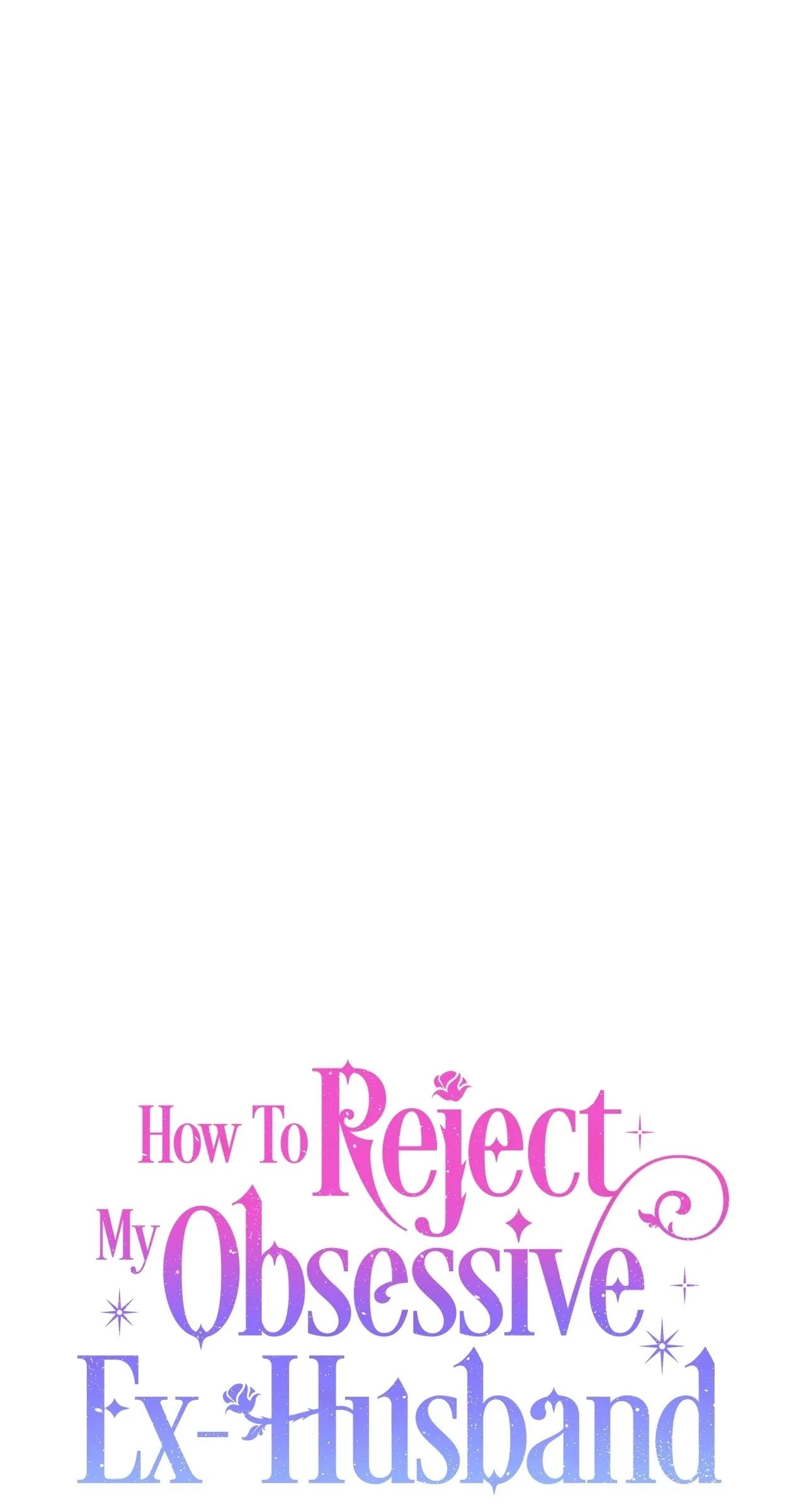How To Reject My Obsessive Ex-Husband Chapter 2, page 50 of 107