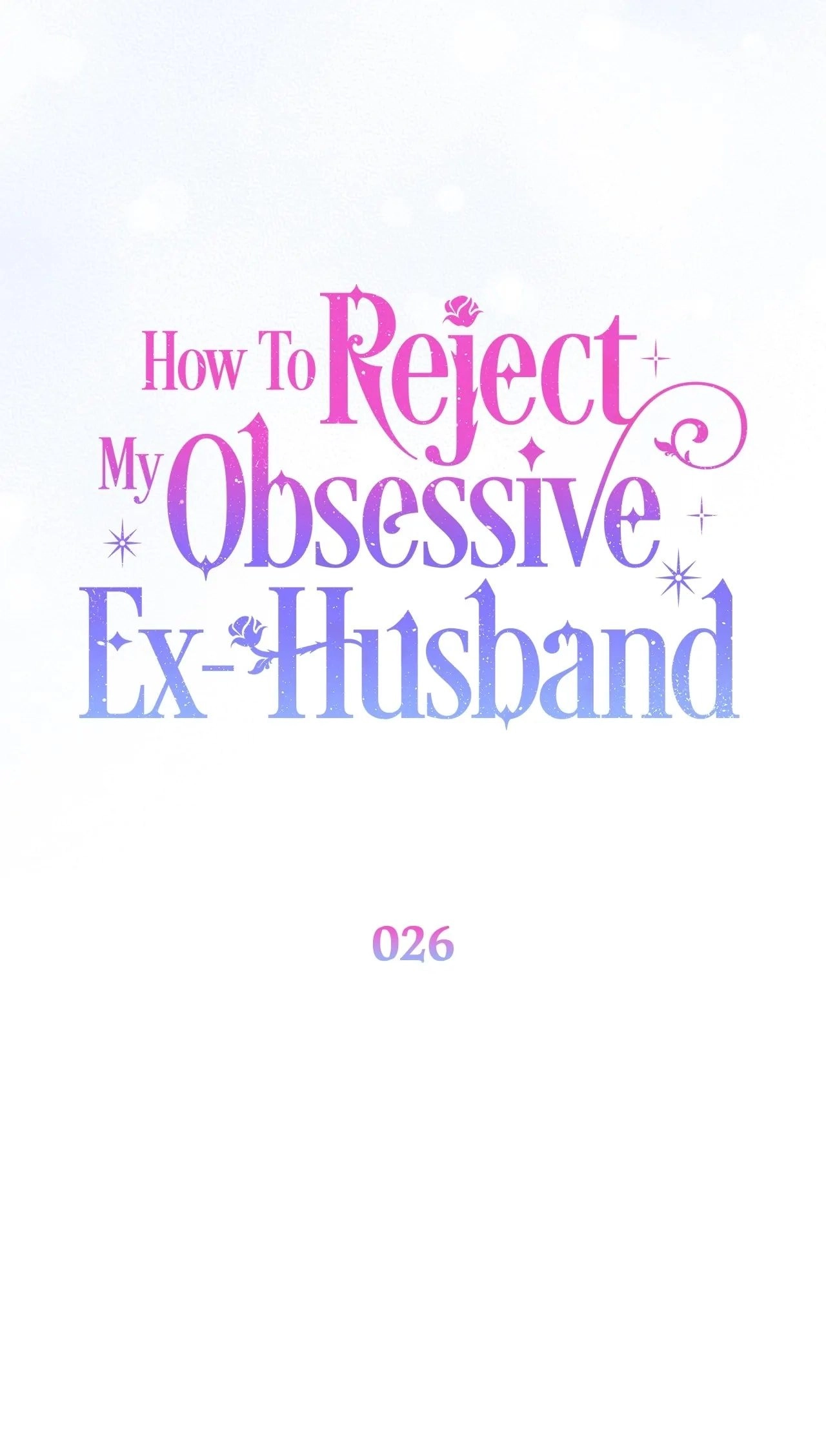How To Reject My Obsessive Ex-Husband Chapter 26, page 56 of 110