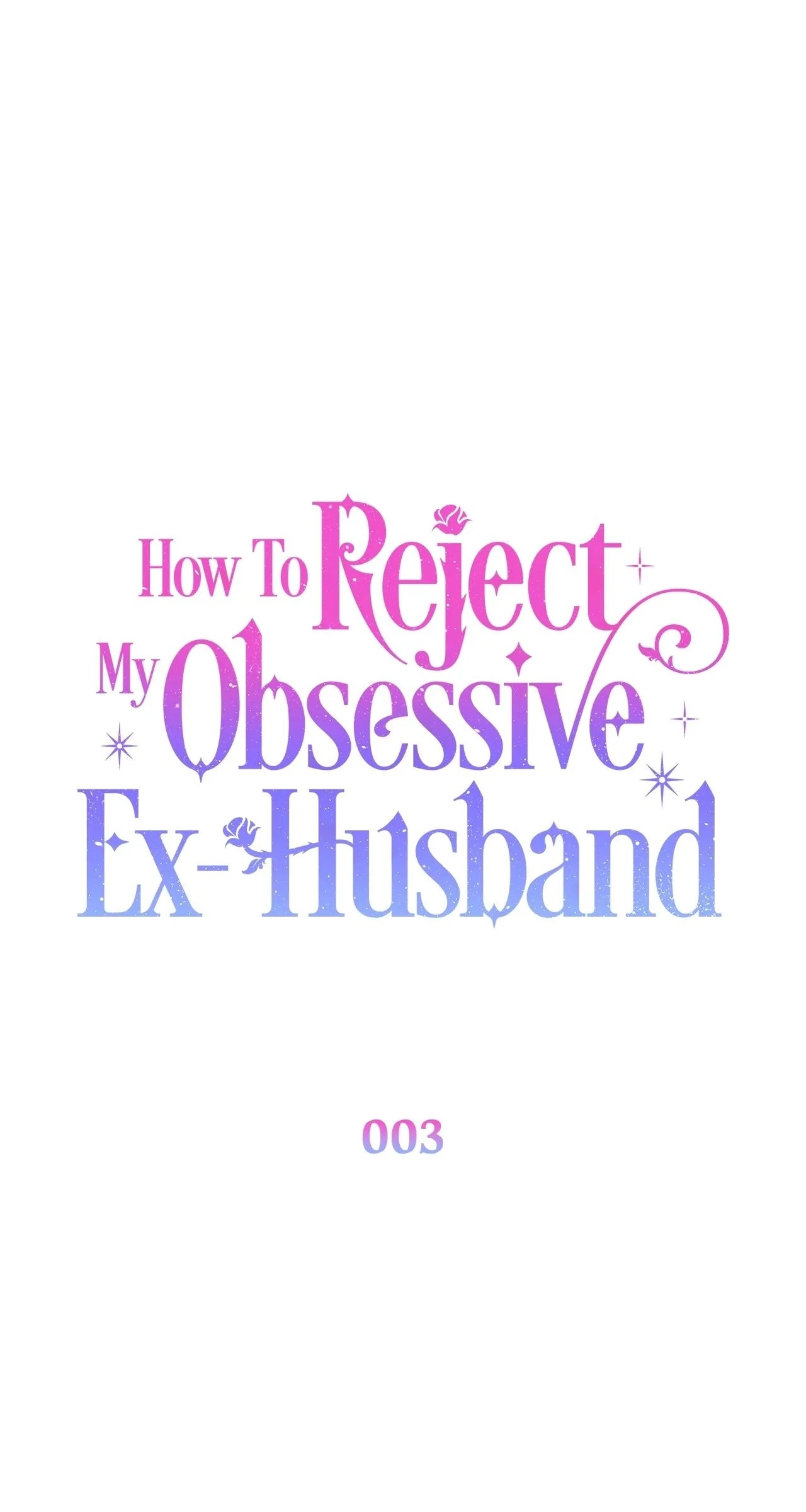 How To Reject My Obsessive Ex-Husband Chapter 3, page 18 of 112