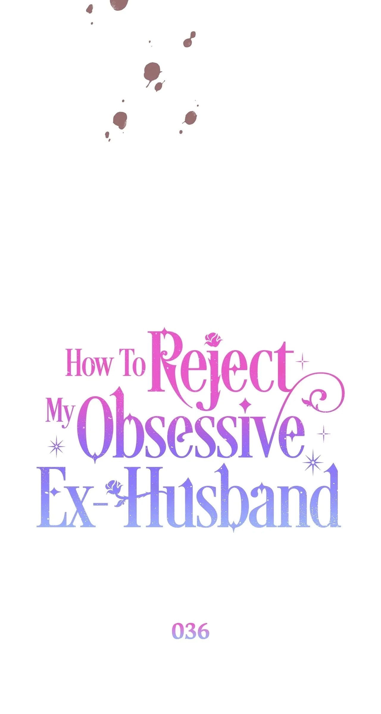 How To Reject My Obsessive Ex-Husband Chapter 36, page 54 of 137