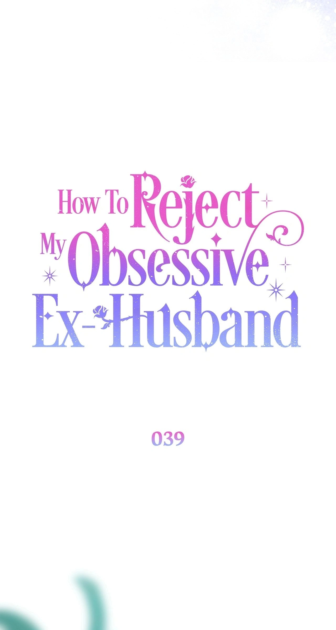 How To Reject My Obsessive Ex-Husband Chapter 39, page 28 of 140