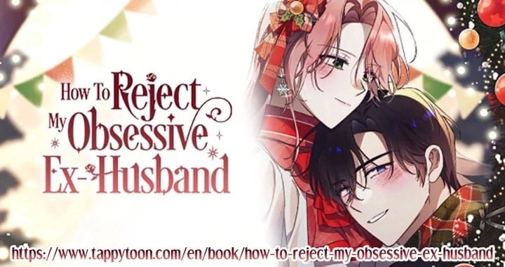 How To Reject My Obsessive Ex-Husband Chapter 45, page 117 of 117