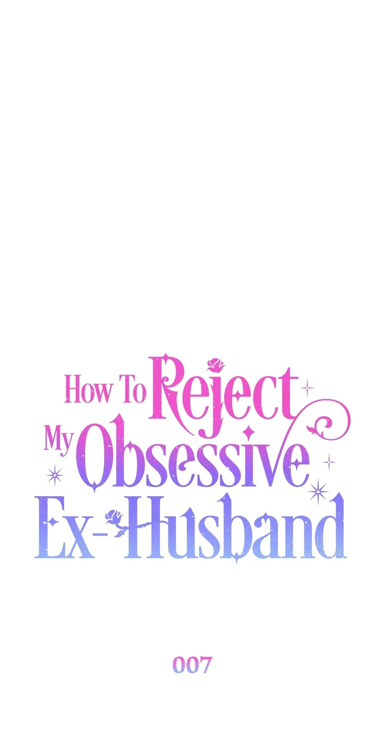 How To Reject My Obsessive Ex-Husband Chapter 7, page 50 of 114