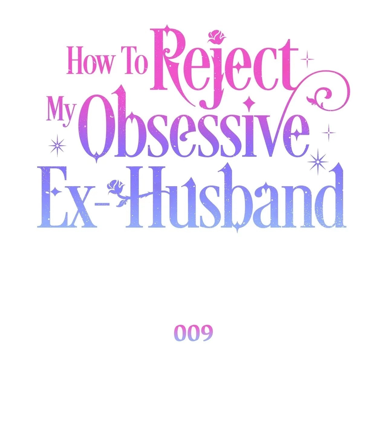 How To Reject My Obsessive Ex-Husband Chapter 9, page 77 of 105