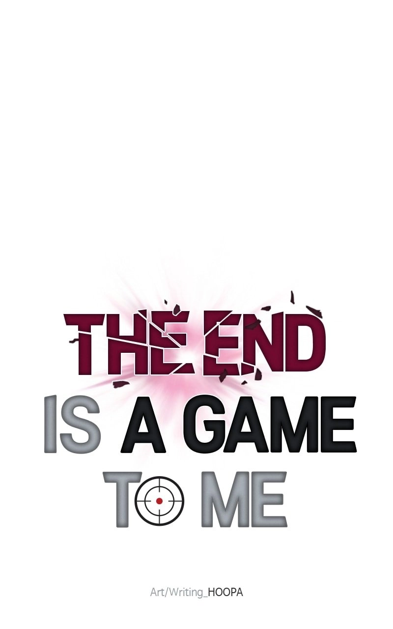 The End is a Game to Me Chapter 12, page 15 of 102