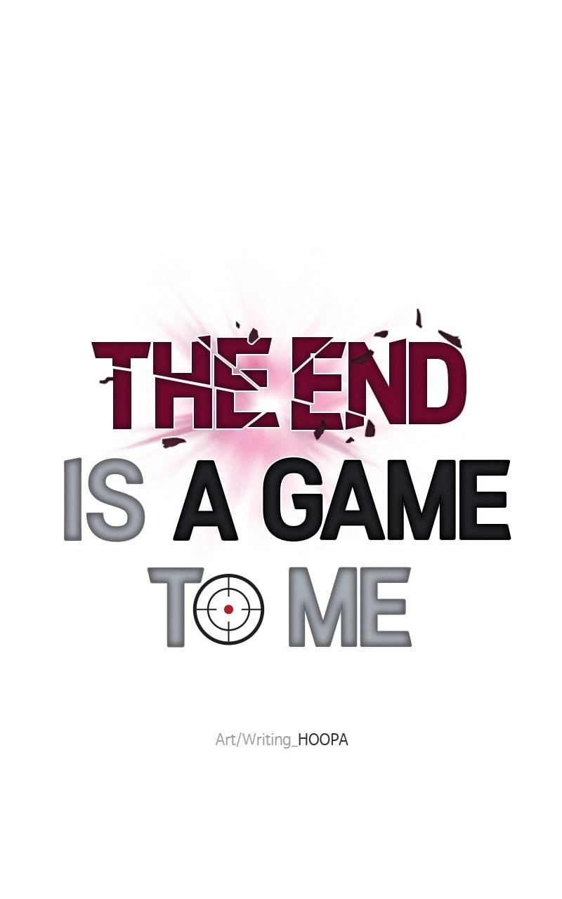 The End is a Game to Me Chapter 22, page 30 of 111