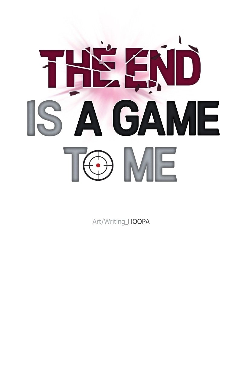 The End is a Game to Me Chapter 24, page 39 of 122