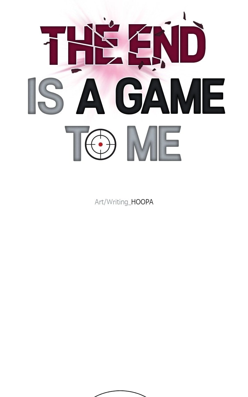 The End is a Game to Me Chapter 28, page 116 of 128