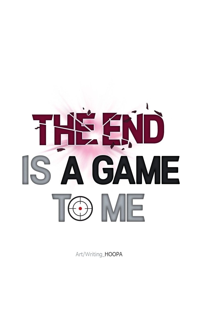 The End is a Game to Me Chapter 3, page 46 of 117
