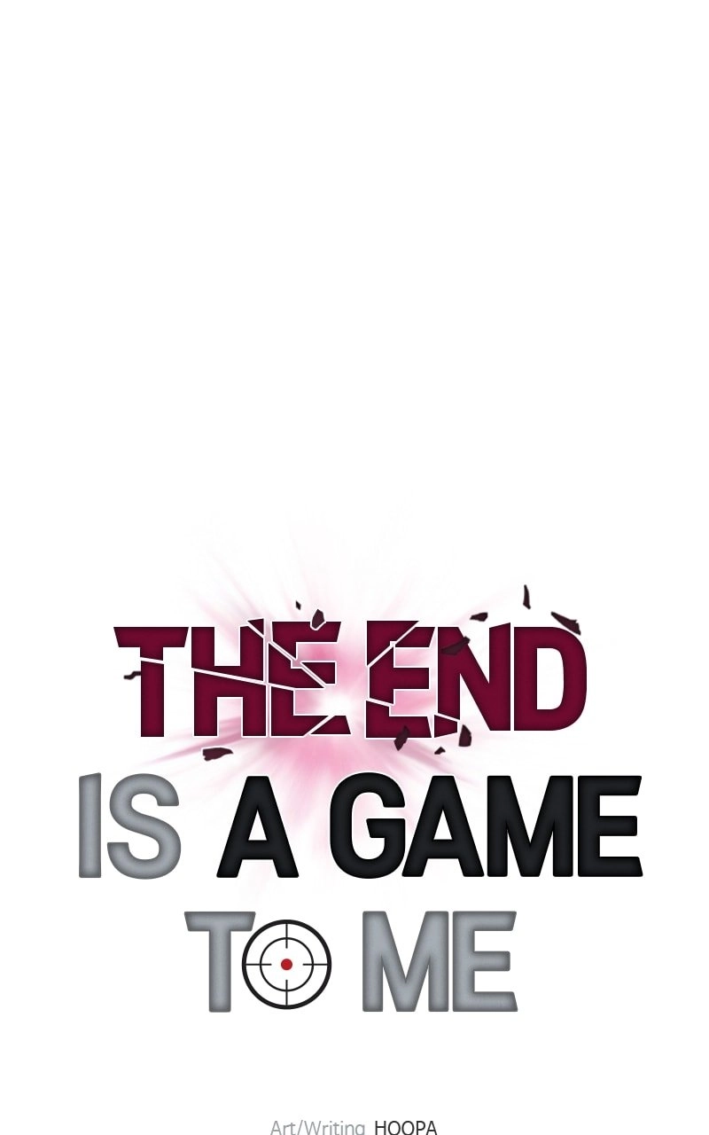 The End is a Game to Me Chapter 30, page 30 of 109
