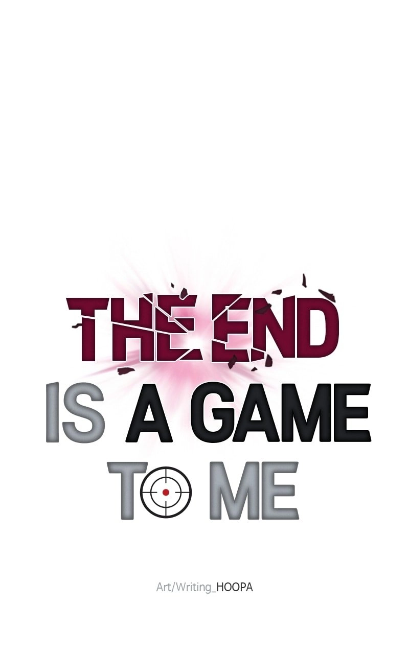 The End is a Game to Me Chapter 33, page 36 of 117
