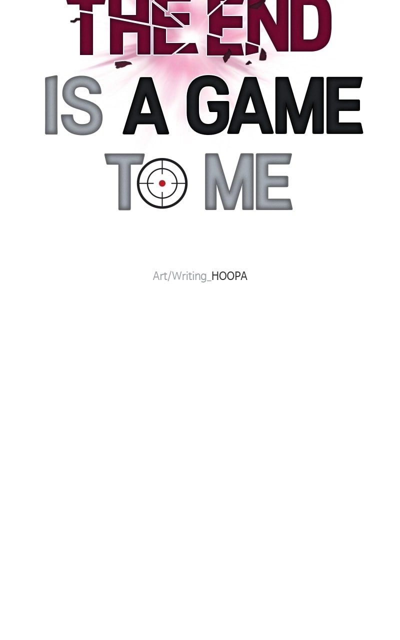 The End is a Game to Me Chapter 36, page 74 of 103