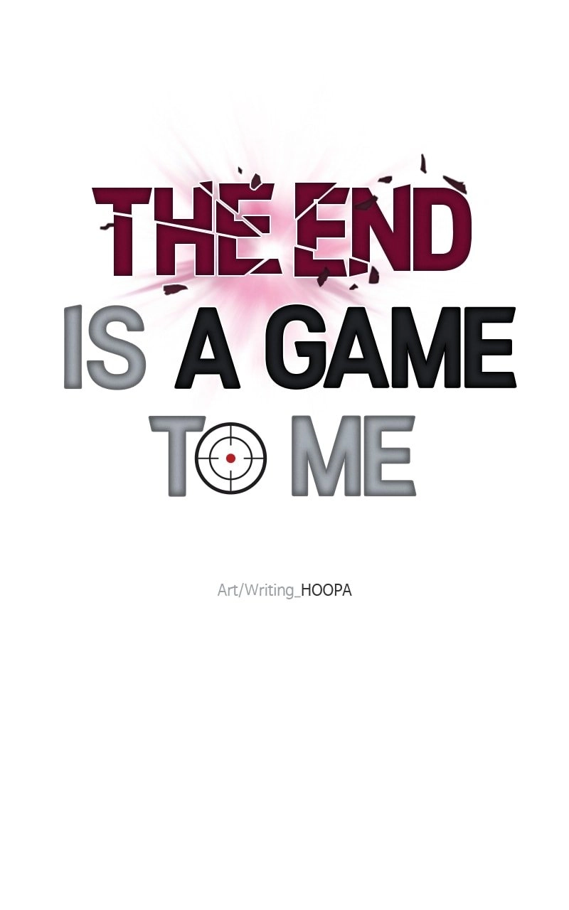 The End is a Game to Me Chapter 37, page 90 of 117