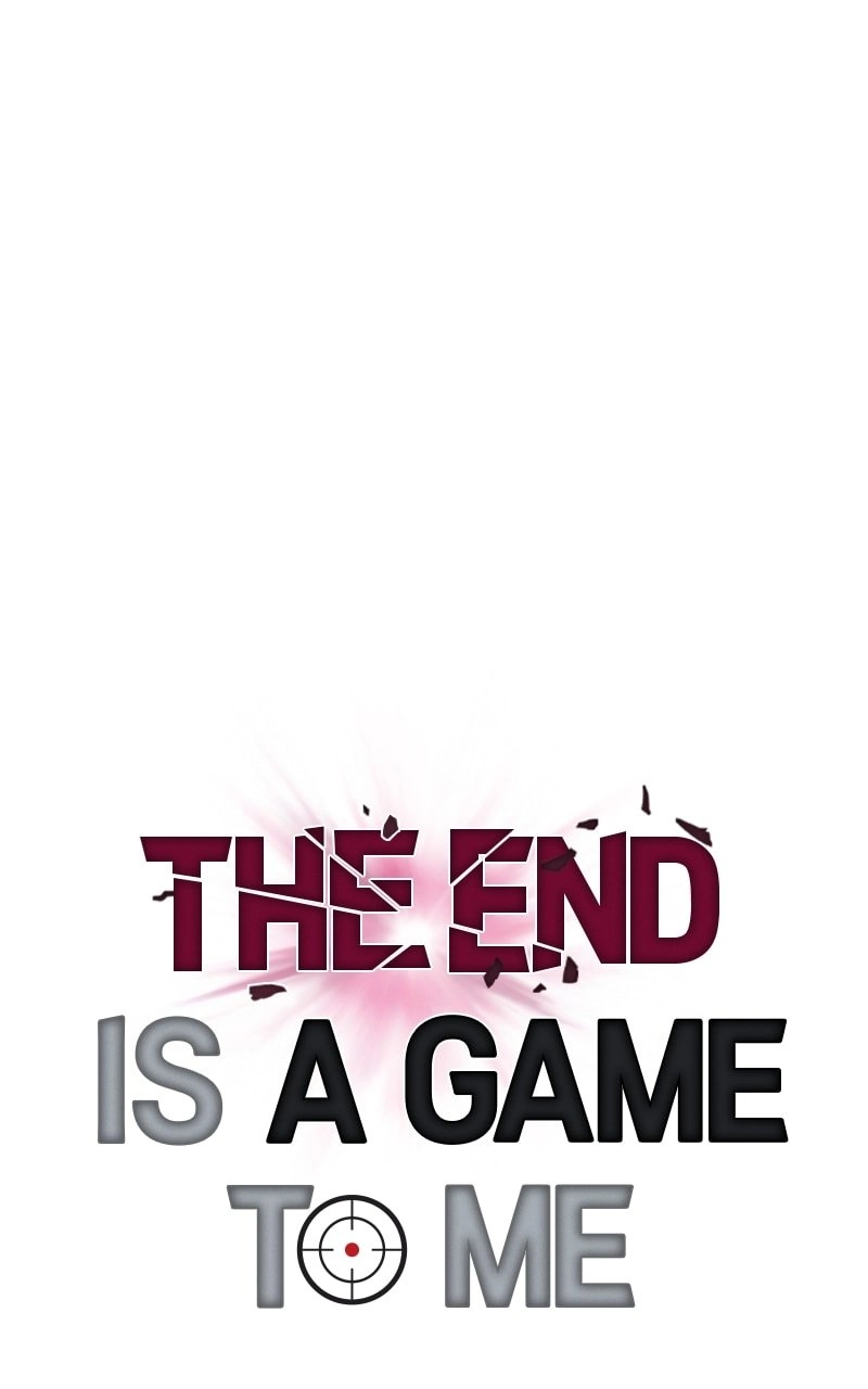 The End is a Game to Me Chapter 39, page 64 of 105