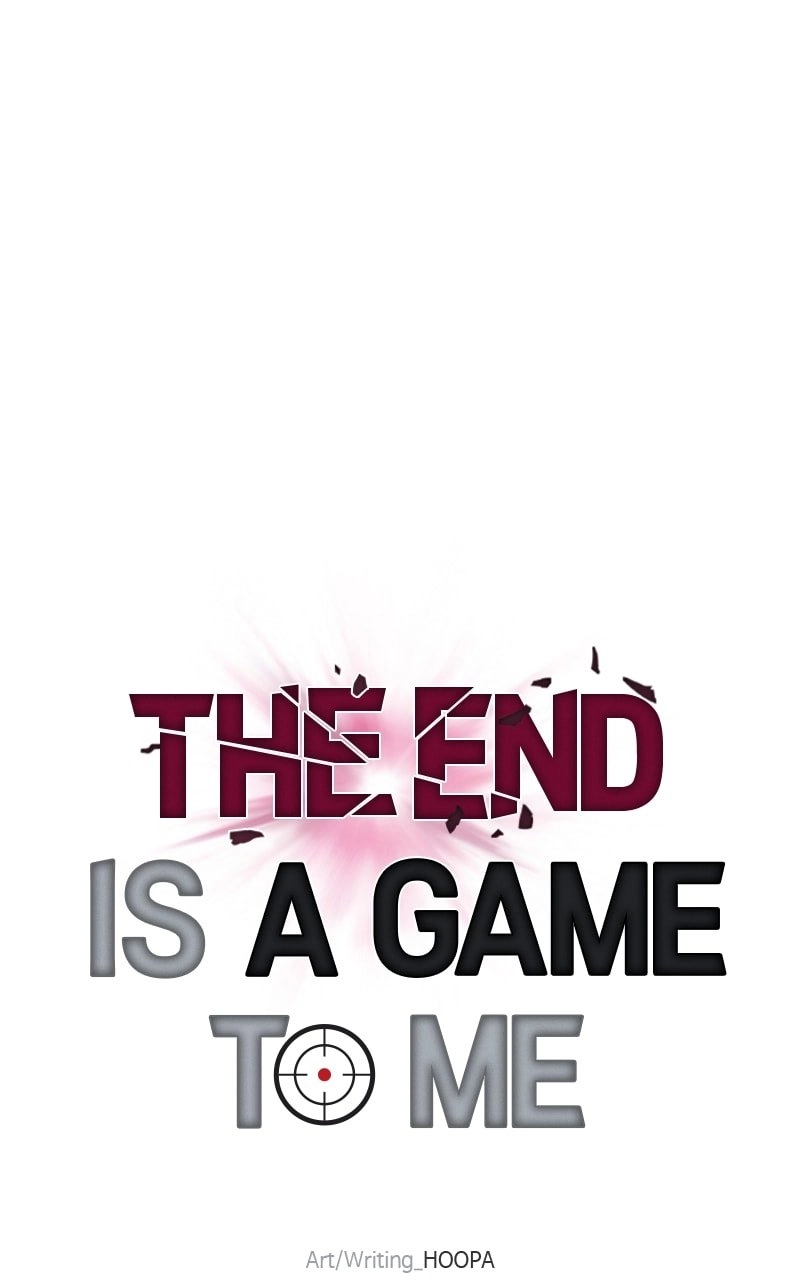 The End is a Game to Me Chapter 44, page 71 of 106