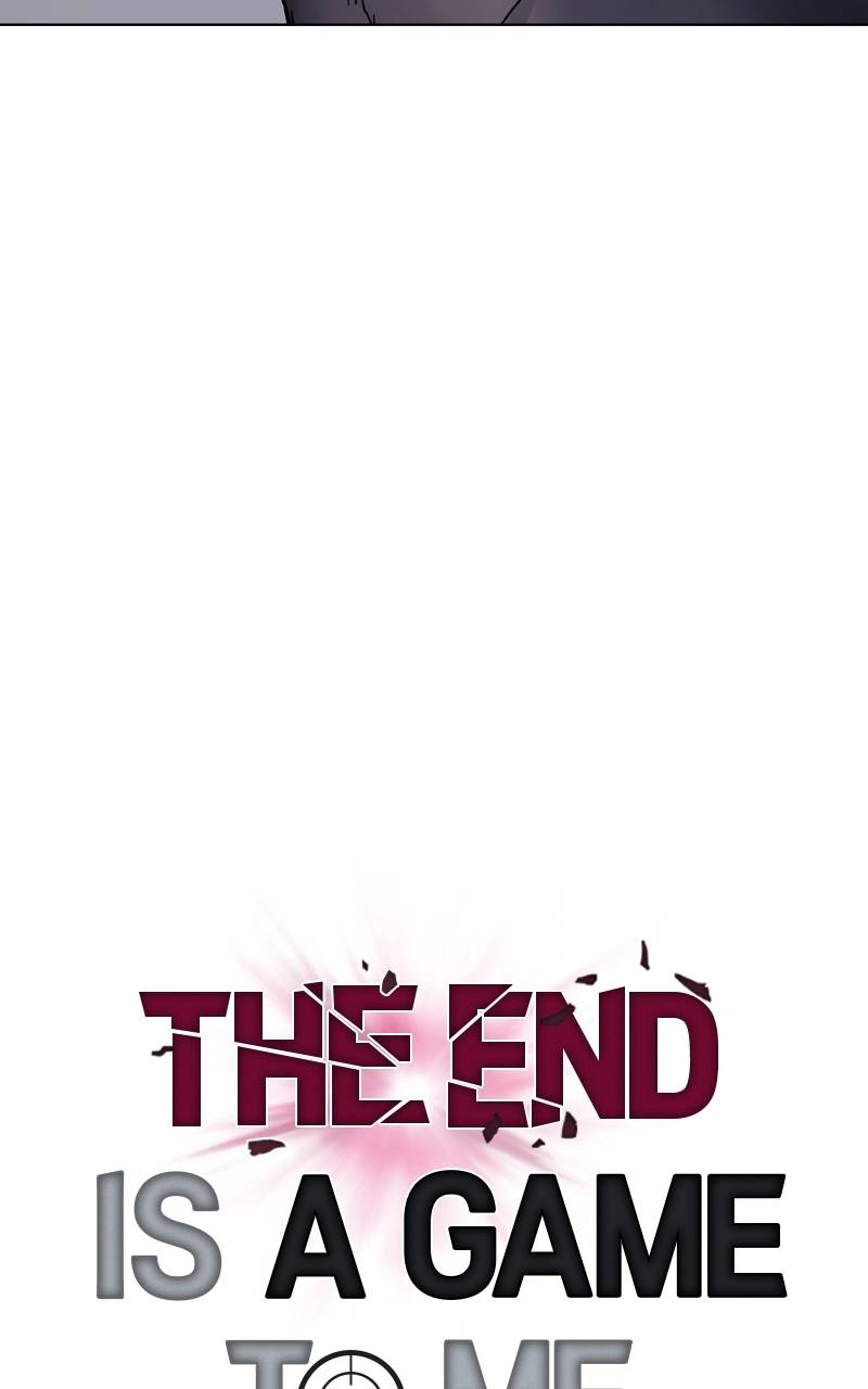 The End is a Game to Me Chapter 62, page 19 of 131