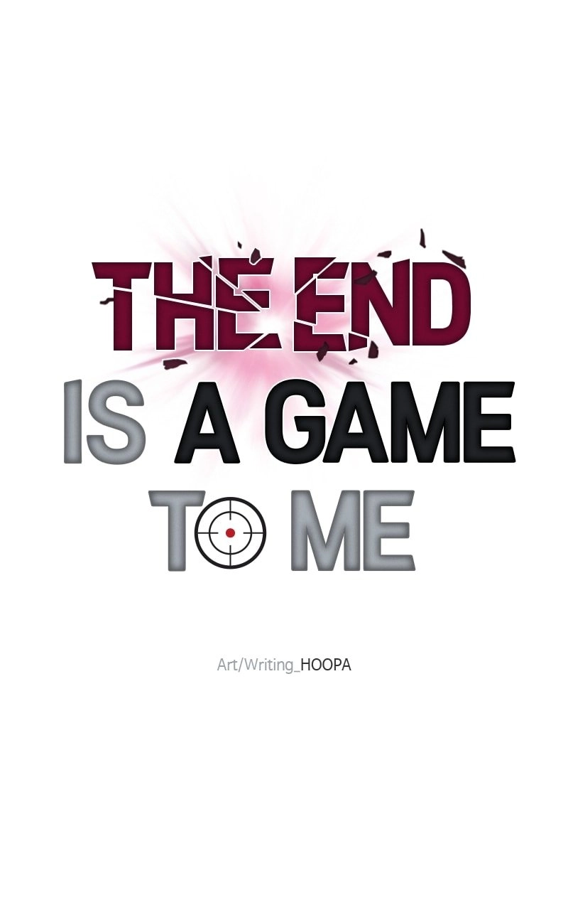 The End is a Game to Me Chapter 8, page 15 of 111